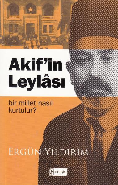 Akif’in Leylası