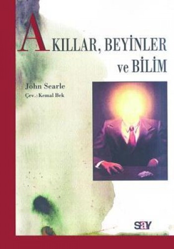 Akıllar,Beyinler ve Bilim %17 indirimli John Searle