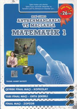 Antrenmanlarla ve Maçlarla Matematik 1 Nuri Çömez