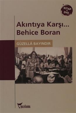 Akıntıya Karşı... Behice Boran