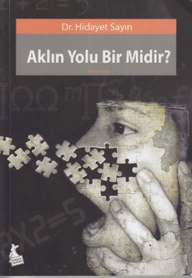 Aklın Yolu Bir Midir