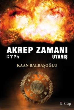 Akrep Zamanı Uyanış Kaan Balbaşoğlu