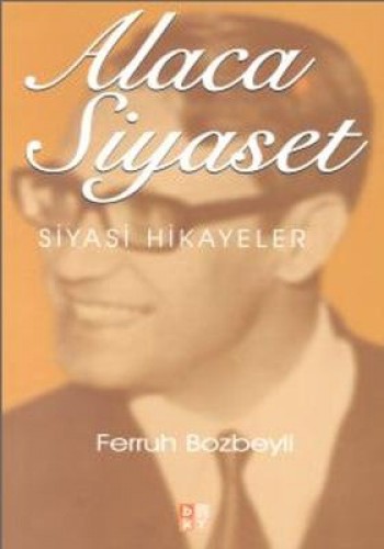 Alaca Siyaset %17 indirimli Ferruh Bozbeyli