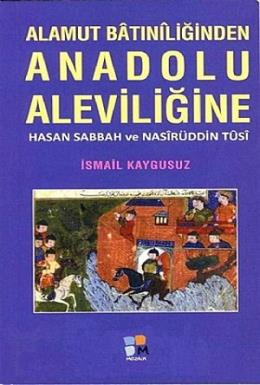 Alamut Batıniliğinden Anadolu Aleviliğine