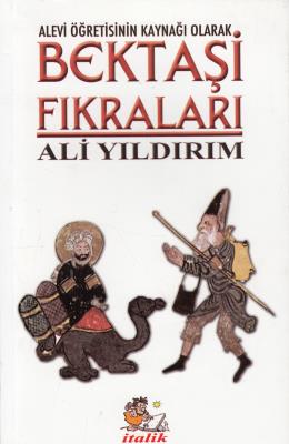 Alevi Öğretisinin Kaynağı Olarak Bektaşi Fıkraları