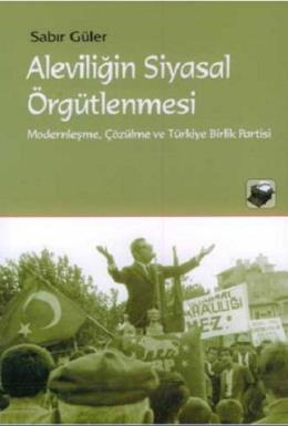 Aleviliğin Siyasal Örgütlenmesi %17 indirimli Sabır Güler