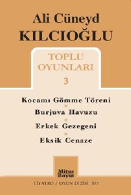 Ali Cüneyd Kılcıoğlu Toplu Oyunları 3 Ali Cüneyd Kılcıoğlu