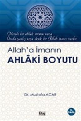 Allah’a İmanın Ahlaki Boyutu