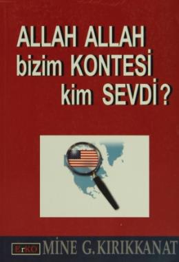 Allah Allah Bizim Kontesi Kim Sevdi