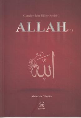 Allah (Gençler İçin Bilinç Serisi-1)