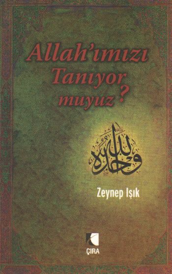 Allah’ımızı Tanıyor muyuz