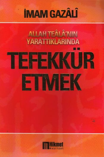 Allah Tealanın Yarattıklarında Tefekkür Etmek %17 indirimli İmam Gazal