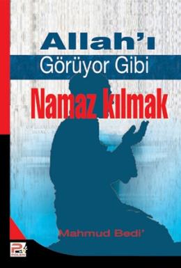 Allahı Görüyor Gibi Namaz Kılmak