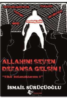 Allah'ını Seven Defansa Gelsin