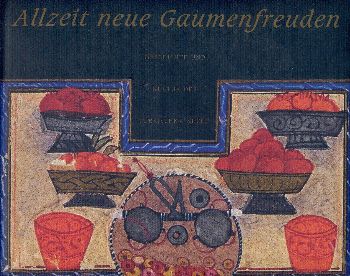 Allzeit neue Gaumenfreuden