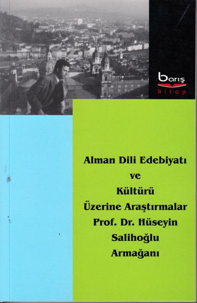 Alman Dili Edebiyatı ve Kültürü Üzerine Araştırmalar Ali Osman Öztürk