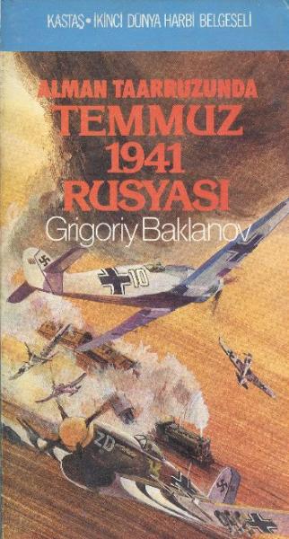 Alman Taarruzunda Temmuz 1941 Rusyası %17 indirimli Grigoriy Baklanov