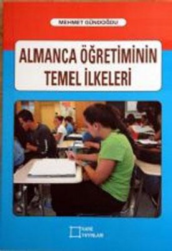 Almanca Öğretiminin Temel İlkeleri %17 indirimli Mehmet Gündoğdu