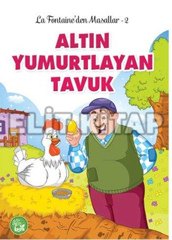 La Fontaineden Masallar 02 Altın Yumurtlayan Tavuk Halil İbrahim Çayır