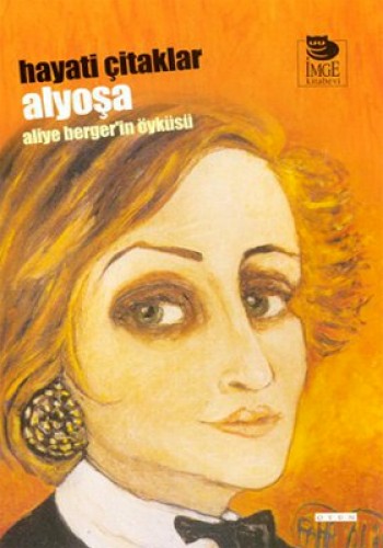 Alyoşa - Aliye Berger’in Öyküsü