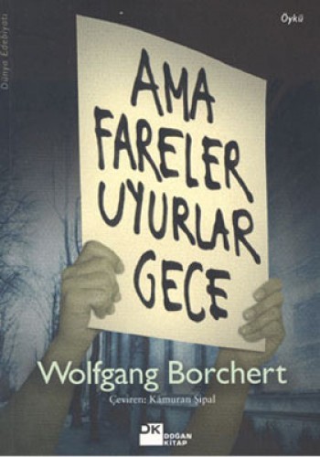 Ama Fareler Uyurlar Gece %17 indirimli Wolfgang Borchert