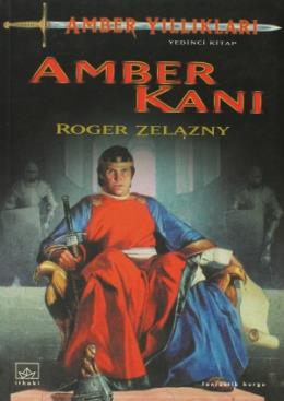 Amber Yıllıkları-7 Amber Kanı %17 indirimli ROGER ZELAZNY