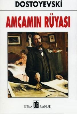 Amcamın Rüyası %17 indirimli Dostoyevski