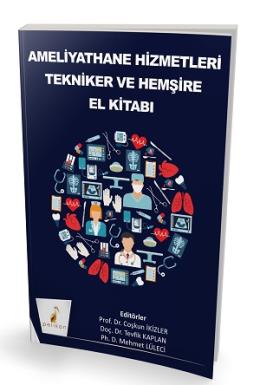 Ameliyathane Hizmetleri Tekniker ve Hemşire El Kitabı