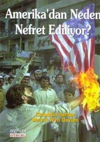 Amerikadan Neden Nefret Ediliyor? %17 indirimli Z.Sardar-M.W.Davies