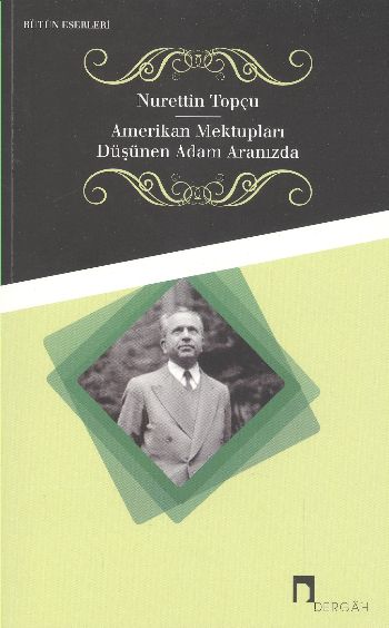 Amerikan Mektupları Düşünen Adam Aramızda %17 indirimli Nurettin Topçu