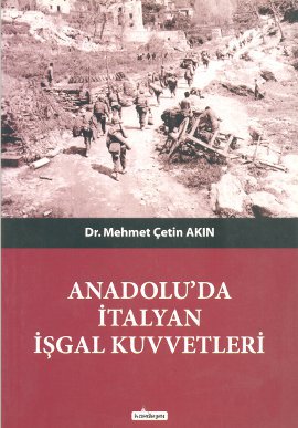 Anadolu’da İtalyan İşgal Kuvvetleri