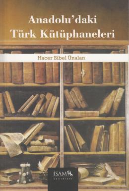 Anadolu’daki Türk Kütüphaneleri