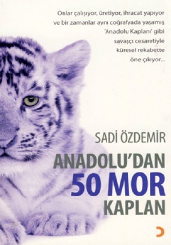 Anadolu’dan 50 Mor Kaplan %17 indirimli Sadi Özdemir