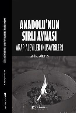 Anadolu’nun Sırlı Aynası - Arap Aleviler(Nusayriler)