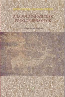 Anadolu Sahası Türk Folklorunda Geyik