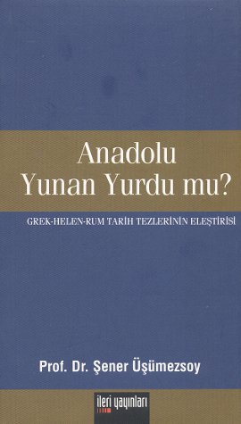 Anadolu Yunan Yurdu mu