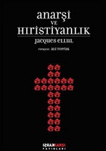 Anarşi ve Hıristiyanlık %17 indirimli Jacques Ellul