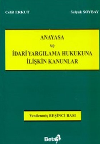 Anayasa ve İdari Yargılama Hukukuna İlişkin Kanunlar