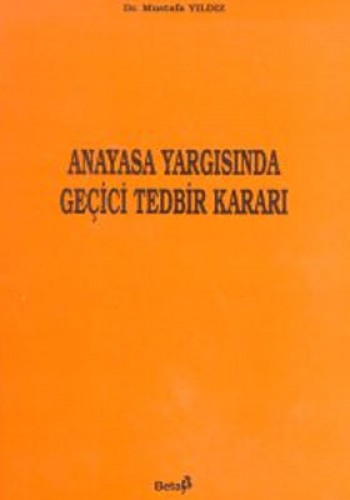Anayasa Yargısında Geçici Tedbir Kararı