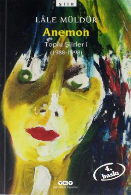 Anemon Toplu Şiirler (1988-1998)