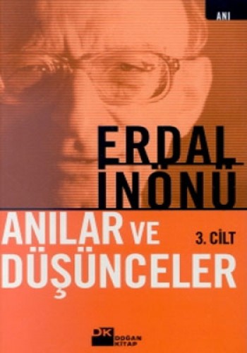 Anılar Ve Düşünceler-3 %17 indirimli Erdal İnönü