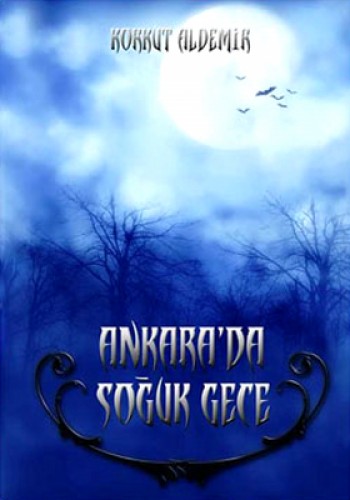 Ankarada Soğuk Gece %17 indirimli Korkut Aldemir