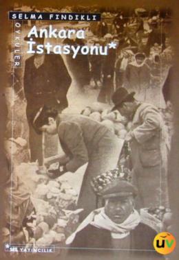 Ankara İstasyonu Selma Fındıklı