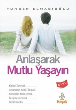 Anlaşarak Mutlu Yaşayın