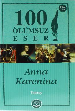 Anna Karenina - 100 Ölümsüz Eser L. N. Tolstoy