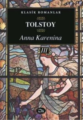Anna Karenina-III %17 indirimli Lev Nikolayeviç Tolstoy