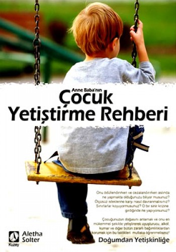 Anne Babanın Çocuk Yetiştirme Rehberi