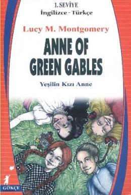 Anne Of Green Gables [Yeşilin Kızı Anne] (1. Seviye / İngilizce-Türkçe