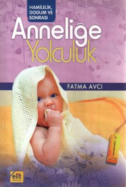 Anneliğe Yolculuk %17 indirimli Fatma Avcı