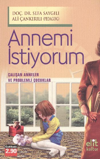 Annemi İstiyorum %17 indirimli Sefa Saygılı-A.Çankırılı